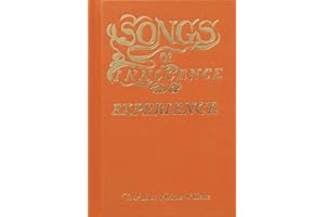 Songs of Innocence and of Experience: Shewing the two contrary states of human soul