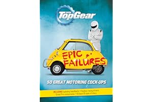 Top Gear: Epic Failures: 50 Great Motoring Cock-Ups
