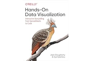 Hands-On Data Visualization: Interactive Storytelling from Spreadsheets to Code
