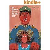 La tiran&iacute;a de las moscas (Editora por un libro n&ordm; 4)