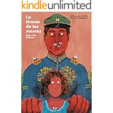 La tiran&iacute;a de las moscas (Editora por un libro n&ordm; 4)