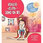 Voglio tutto sono un re! (Piccole Grandi Sfide Vol. 3)