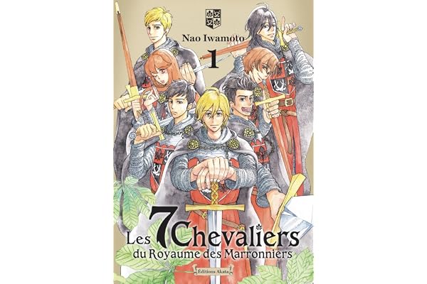 Les 7 Chevaliers du Royaume des Marronniers - Tome 1