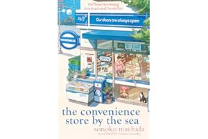 The Convenience Store by the Sea: The quirky, charming Japanese sensation with over half a million copies sold worldwide