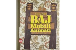 Enrico Baj. Mobili animati. Ediz. italiana e inglese