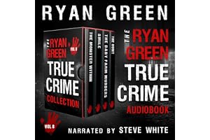 The Ryan Green True Crime Collection, Volume 8: 4-Book True Crime Collections