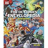DC Comics Encyclopedia: The Definitive Guide to the Characters of the ...
