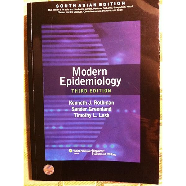 Modern Epidemiology : Rothman, Kenneth, Lash, Timothy L