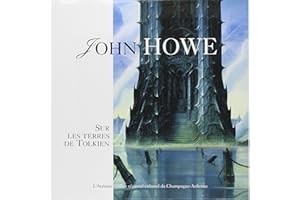 John Howe : Sur les terres de Tolkien