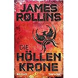 Die Höllenkrone: Roman (SIGMA Force, Band 13)