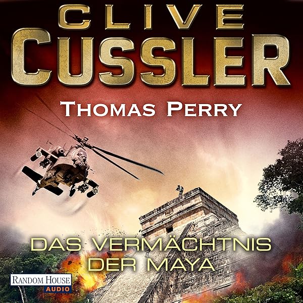 Das Vermachtnis Der Maya Horbuch Download Amazon De Clive Cussler Thomas Perry Frank Arnold Random House Audio Deutschland Audible Audiobooks