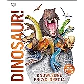 Knowledge Encyclopedia Dinosaur!: Over 60 Prehistoric Creatures as You've Never Seen Them Before (Knowledge Encyclopedias)