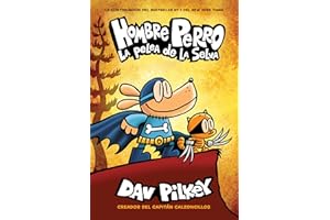 Hombre Perro: La Pelea de la Selva, Volume 6 (Hombre perro / Dog Man, Band 6)