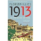 1913: The Year before the Storm