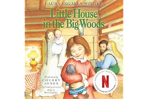 Little House in the Big Woods: Little House, Book 1