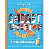 The Gadget Inventor Handbook