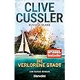 Die verlorene Stadt: Ein Fargo-Roman (Die Fargo-Abenteuer, Band 7)