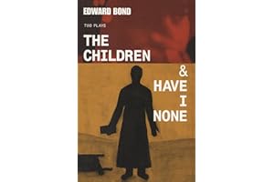 The Children & Have I None