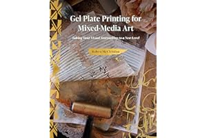 Gel Plate Printing for Mixed-Media Art: Taking Your Visual Storytelling to a New Level