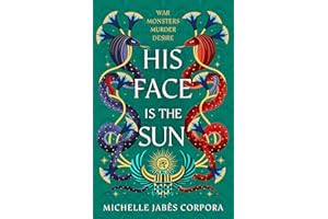 His Face is the Sun: Waterstones YA Book of the Month and NYT bestselling Ancient Egyptian fantasy epic that simmers with rebellion, romance and dark magic (book 1) (Throne of Khetara)