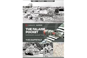 The Falaise Pocket: Normandy, August 1944: CIS0010 (Casemate Illustrated)