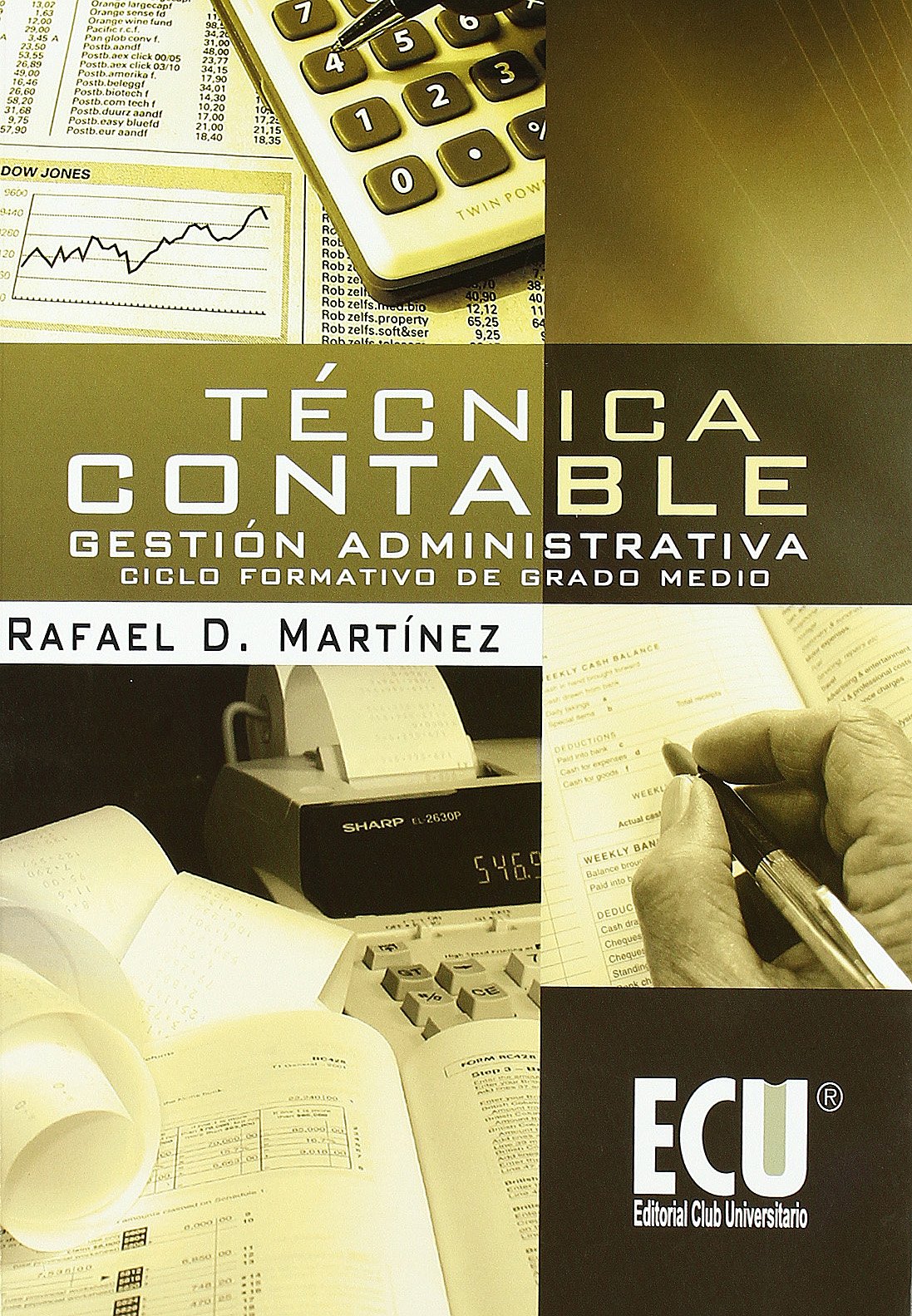 Técnica Contable: Gestión Administrativa. Ciclo Formativo de Grado medio
