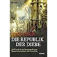 Die Republik der Diebe: Band 3 - Roman (Locke Lamora, Band 3)
