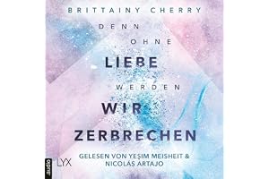 Denn ohne Liebe werden wir zerbrechen: Mixtape - Band 2