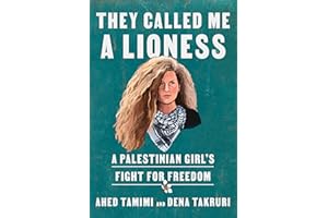 They Called Me a Lioness: A Palestinian Girl's Fight for Freedom