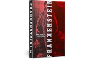 Frankenstein (Deluxe Edition): (Deluxe Illustrated Classics)