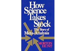 How Science Takes Stock: The Story of Meta-Analysis