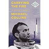 Carrying the Fire: An Astronaut's Journeys
