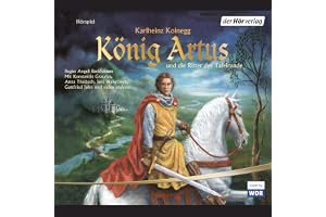 König Artus und die Ritter der Tafelrunde