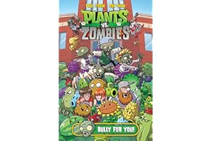 Plants vs. Zombies Volume 3: Bully For You