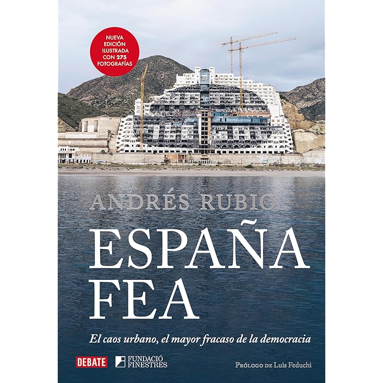 España fea: El caos urbano, el mayor fracaso de la democracia