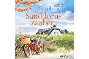 Sanddornzauber: Die Sanddorn-Reihe 4