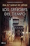 Los se&ntilde;ores del tiempo: Trilog&iacute;a de la ciudad blanca (Spanish Edition)