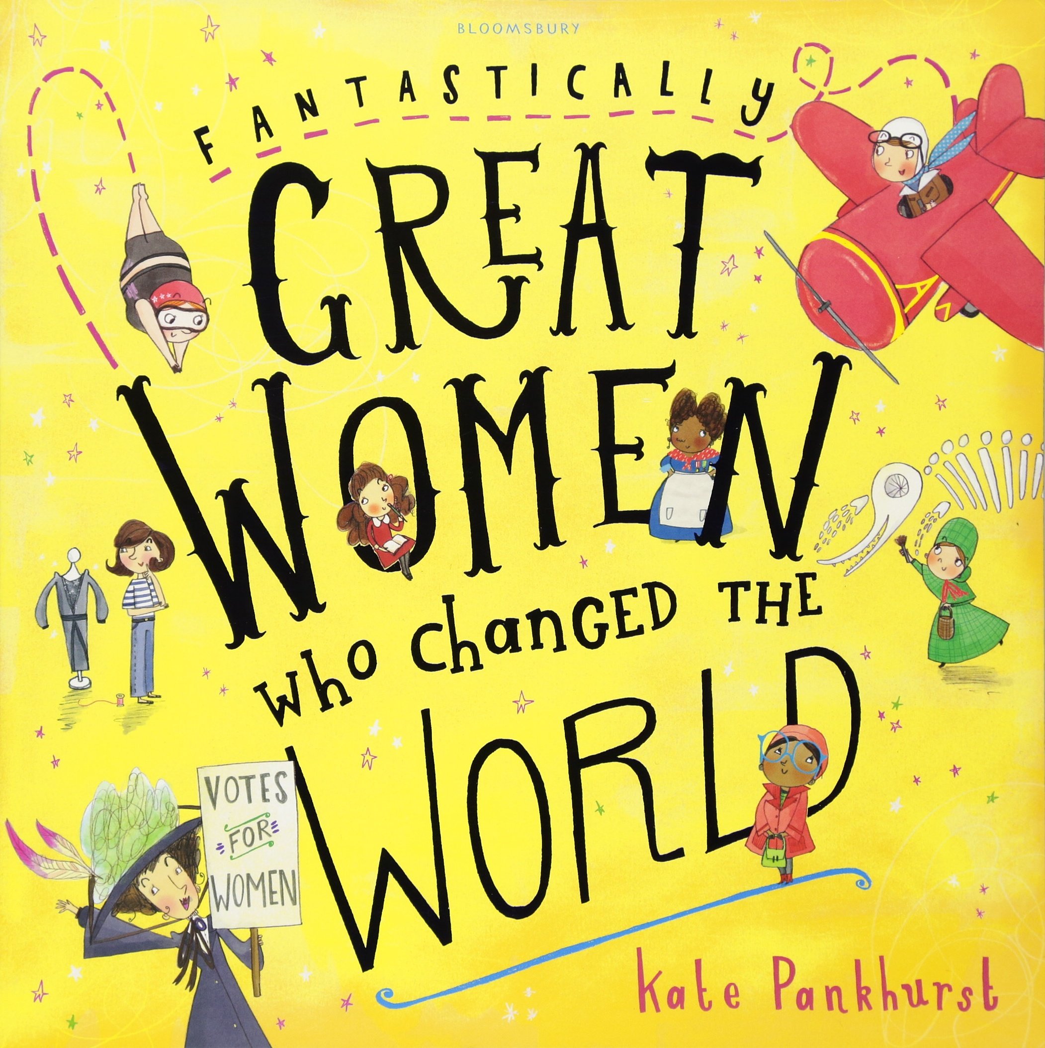 Fantastically Great Women Who Changed The World: 1