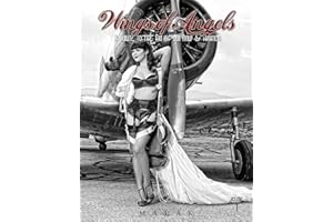 Wings of Angels: A Tribute to the Art of World War II Pinup & Aviation