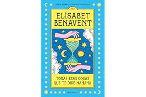 Todas esas cosas que te diré mañana (Best Seller)