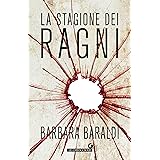 La stagione dei ragni (Aurora Scalviati, profiler del buio Vol. 4)