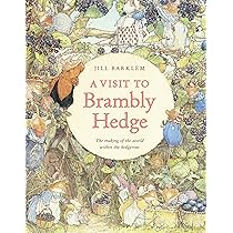 The Complete Brambly Hedge: The gorgeously illustrated children's