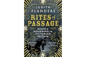 Rites of Passage: Death and Mourning in Victorian Britain