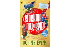 The Ministry of Unladylike Activity 3: A Stocking Full of Spies: The exciting new adventure from the bestselling author of Murder Most Unladylike