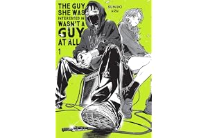 The Guy She Was Interested In Wasn't a Guy at All, Vol. 1: Volume 1
