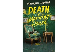 Death at Morning House: Spannung bis zur letzten Seite | Der neue Thriller von Jugendbuch-Krimi-Genie Maureen Johnson | Cold-Case-Ermittlung mit besonderem Setting
