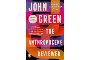 The Anthropocene Reviewed: The Instant Sunday Times Bestseller