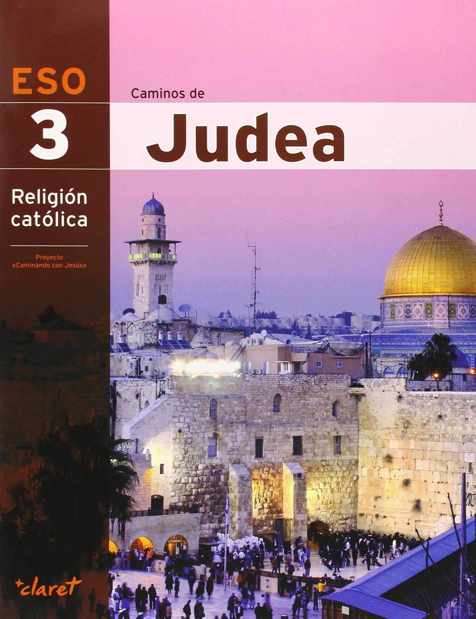 Caminos De Judea 3. Religión Católica