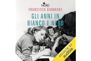 Gli anni in bianco e nero