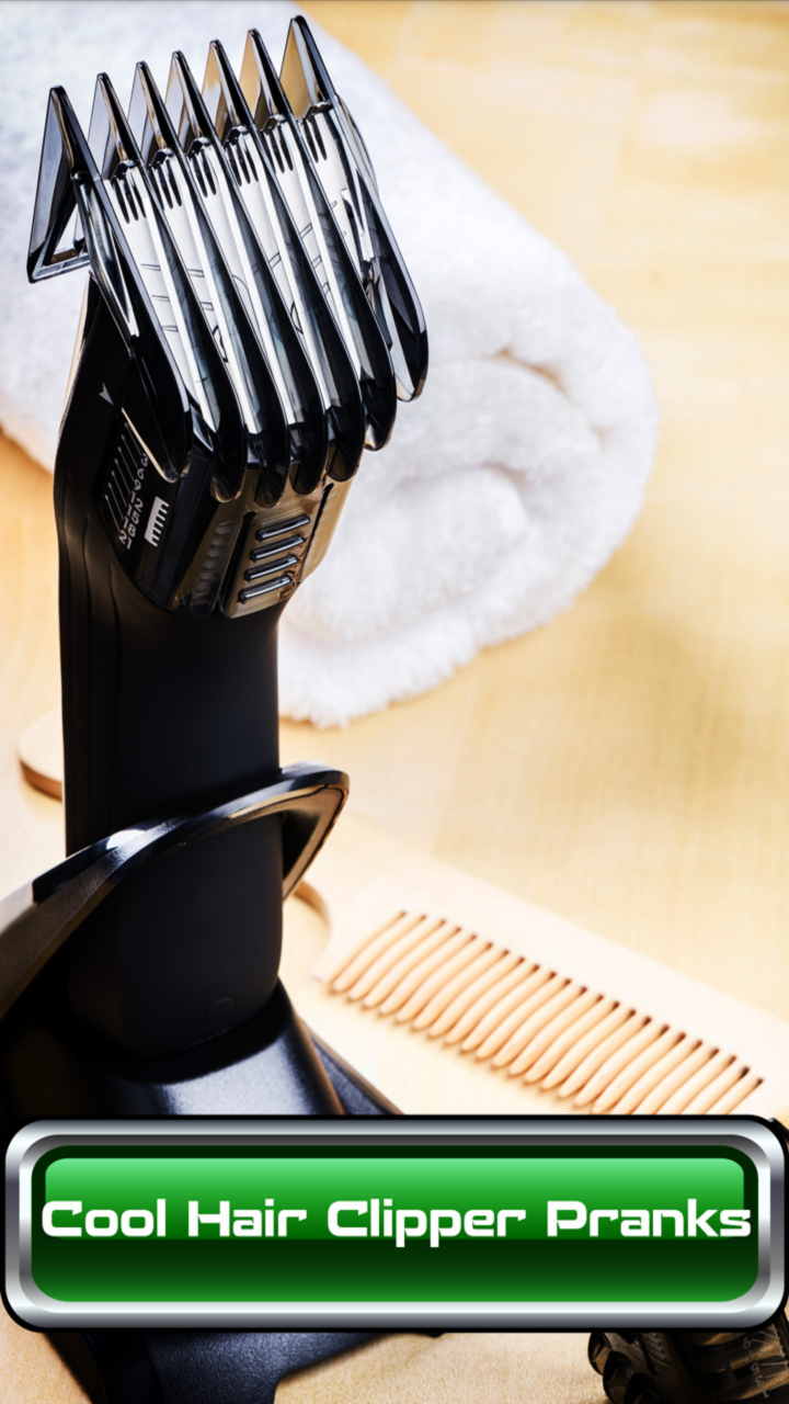 Cool Hair Clipper Pranks Amazon.co.uk Apps & Games